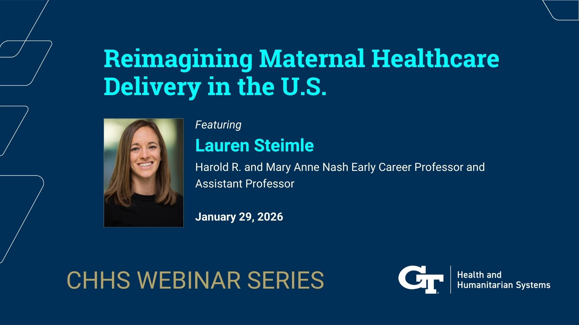 Webinar Archive: "CHHS Webinar Series: Reimagining Maternal Healthcare Delivery in the U.S."